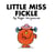 Little Miss Fickle