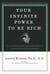 Your Infinite Power to Be Rich - Use the Power of Your Subconscious Mind to Obtain the Prosperity You Deserve