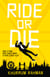 Ride or Die