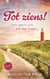Tot ziens! - Wir seh'n uns auf der Insel... - Band 1