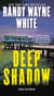 Deep Shadow