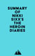 Summary of Nikki Sixx's The Heroin Diaries