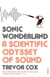 Sonic Wonderland - A Scientific Odyssey of Sound
