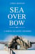 Sea Over Bow - A North Atlantic Crossing