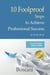 10 Foolproof Steps to Achieve Professional Success. The Little Great Book of Work.