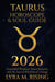 Taurus Horoscope & Soul Guide for 2026: Grounded Wisdom, Inner Security, and the Sacred Rhythm of Change - Zodiac Horoscope & Soul Guide 2026, #2