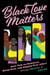 Black Love Matters - Real Talk on Romance, Being Seen, and Happily Ever Afters