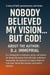 Nobody Believed my Vision.....But God