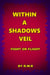 Within a Shadow’s Veil: Fight or Flight - Within a Shadow’s Veil: Uprising, #2