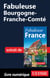 Fabuleuse Bourgogne-Franche-Comté