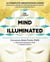 The Mind Illuminated - A Complete Meditation Guide Integrating Buddhist Wisdom and Brain Science for Greater Mindfulness