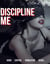 Discipline Me: BDSM Control Humiliation Denial - Pleasing the Master, #2