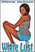 White Lust (Interracial Romance BWWM)