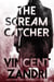 The Scream Catcher - (A Thriller)