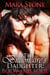 The Billionaire's Daughter (Part Three): Body and Soul - The Billionaire's Daughter, #3