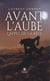 Avant l’aube - L’appel de la bête