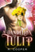 A Dandelion for Tulip - Being(s) In Love, #6