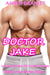 Doctor Jake (A Steamy First Time BBW Medical Romance) - Doctors Love Curves, #2