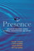 Presence - Exploring Profound Change in People, Organizations and Society
