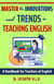 Master the Innovations and Trends in Teaching English - Pedagogy of English, #2
