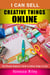 I Can Sell Creative Things Online: The Ultimate Beginner’s Guide to Selling Things on Etsy - Online Business