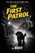 The First Patrol:  The Case Files of A Small Dog