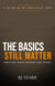 The Basics Still Matter - Before We Got Complicated