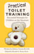 Practical Toilet Training: Successful Strategies for Children on the Spectrum