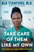 Take Care of Them Like My Own - Faith, Fortitude, and a Surgeon's Fight for Health Justice