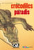 Des crocodiles au paradis