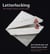 Letterlocking - The Hidden History of the Letter