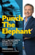 Punch The Elephant : How To Sell Anything To Anyone And Overcome Any Objection... Even If You're Bad At Sales (The Shortcut Series) - The Shortcut Series
