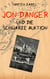 Jon Danger und die Schwarze Auktion - Band 05 der Abenteuer des Jon Danger