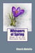 Whispers of Spring: Book III of the Outcasts Series - The Outcasts, #3