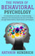 The Power of Behavioral Psychology: A Comprehensive Guide to Understanding Behavior and Unlocking the Secrets of the Mind through Observations, Experiments, and Analysis