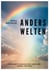 Anders Welten - Fabelhafte Geschichten zwischen Himmel und Erde