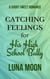 Catching Feelings For His High School Bully - Short and Sweet Series, #40