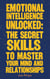 Emotional Intelligence Unlocked: The Secret Skills To Master Your Mind And Relationships