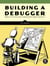 Building a Debugger - Write a Native x64 Debugger From Scratch