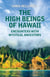 The High Beings of Hawaii: Encounters with Mystical Ancestors