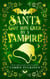 Santa Got Run Over by a Vampire - New Orleans Nocturnes, #4