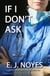 If I Don't Ask - Ask, Tell, #4