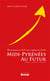 Midi-Pyrénées au futur - Des chemins de 2010 aux chemins de 2040