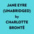 Jane Eyre (Unabridged) - 