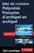 Idée de croisière - Polynésie française d'archipel en archipel