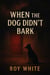 When the Dog Didn’t Bark