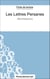 Les Lettres Persanes de Montesquieu (Fiche de lecture) - Analyse complète de l'oeuvre