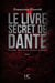 Le livre secret de Dante