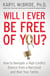 Will I Ever Be Free of You? - How to Navigate a High-Conflict Divorce from a Narcissist and Heal Your Family
