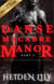 Danse Macabre Manor, Part 1: The Erotic Haunted House Tour - Danse Macabre Manor, #1